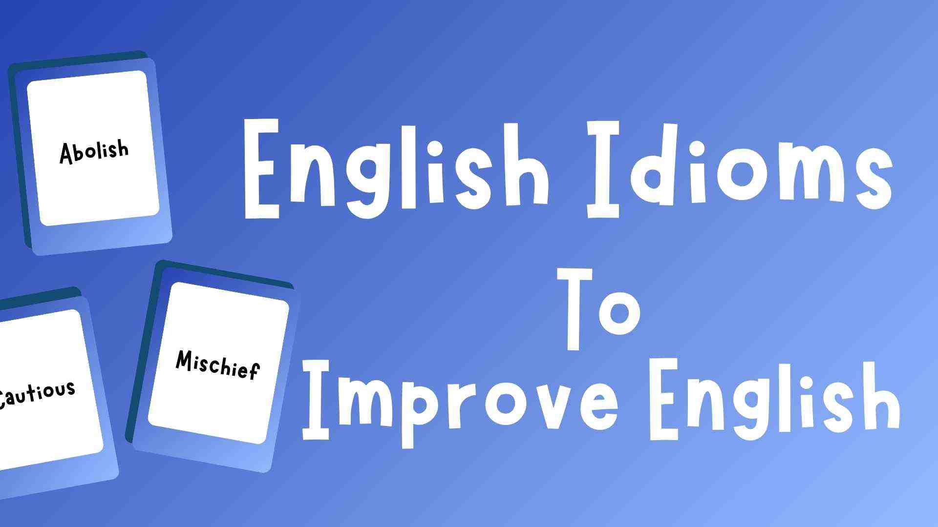 English Idioms